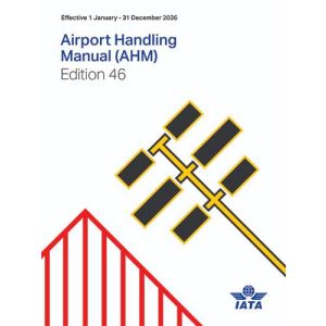 IATA 2026 Airport Handling Manual (AHM) 46th Edition