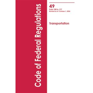 CFR Title 49 - 2-vol set, Parts 100-177 and Parts 178-199., (October 2024 Edition, Regular Bound)
