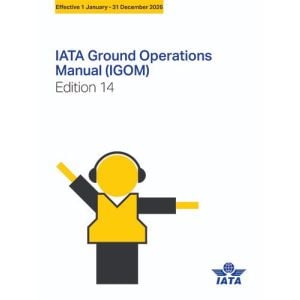 2026 IATA Ground Operations Manual 14th Edition (IGOM)