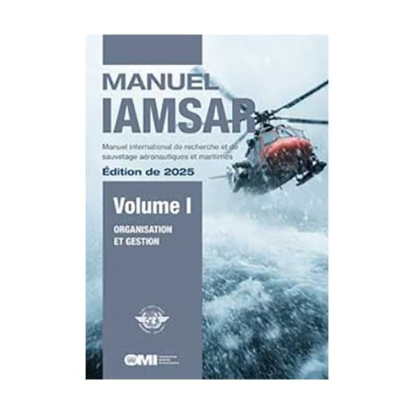 IAMSAR Manual Volume I, 2025 Edition - Organization and Management