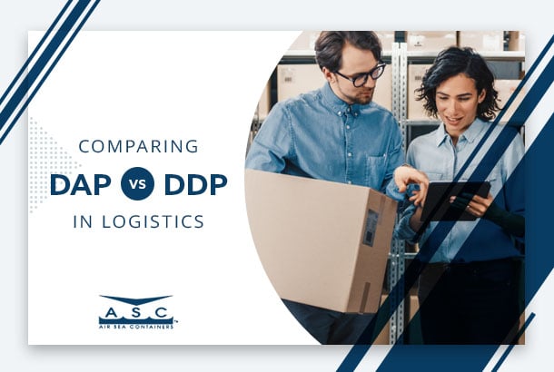 Comparing DAP vs DDP in Logistics