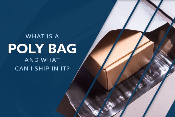 What Is a Poly Bag and What Can I Ship in It