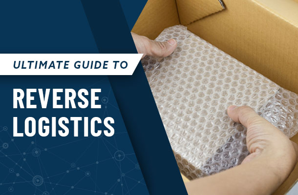 ultimate guide to reverse logistics